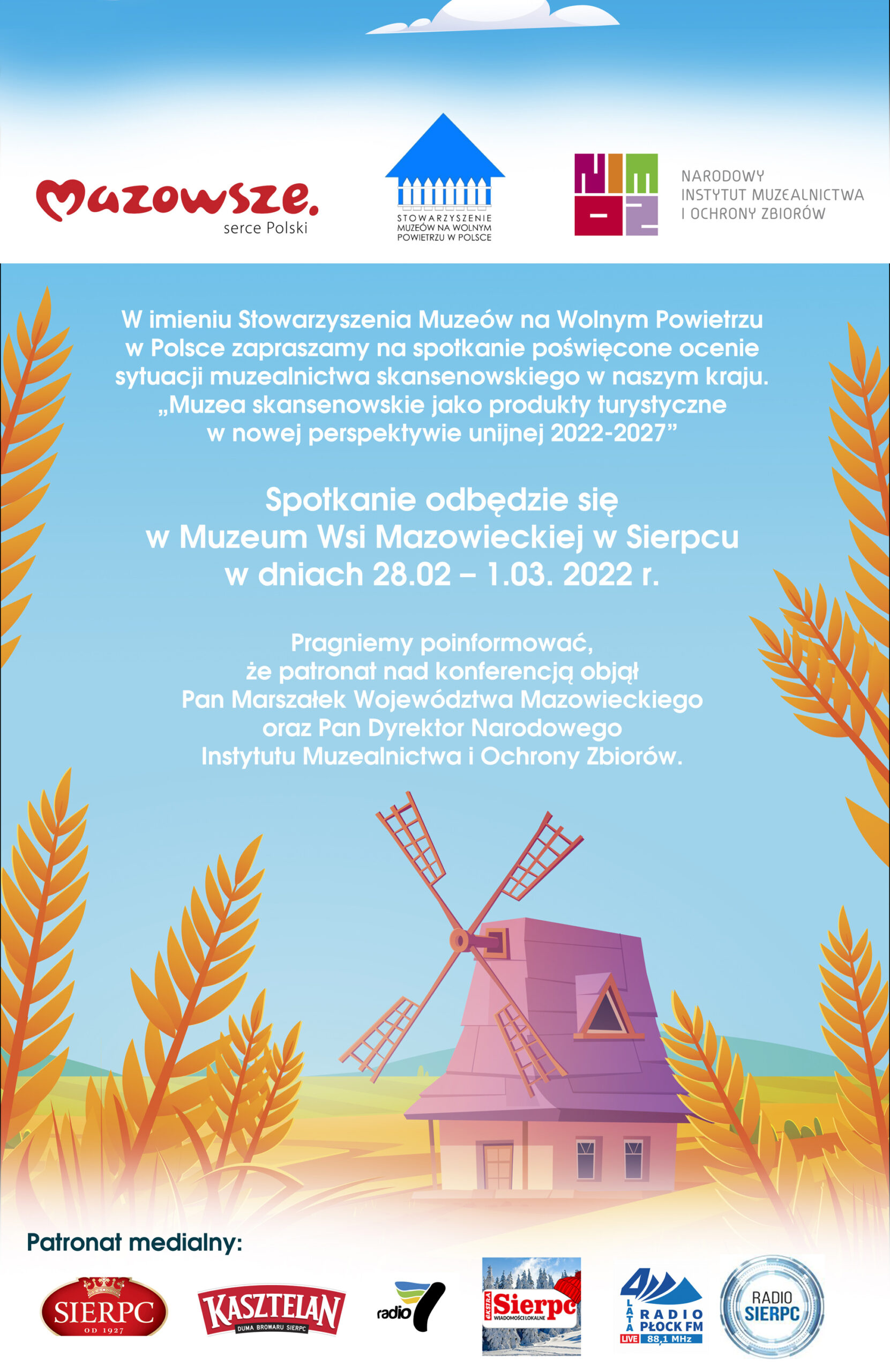 Spotkanie – Konferencja. „Muzea skansenowskie jako produkty turystyczne w nowej perspektywie unijnej 2022-2027”. Sierpc 28.02.-1.03.2022 r.